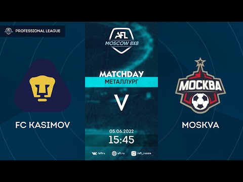 AFL22. Russia. Professional  League . Day 6. FC Kasimov - Moskva