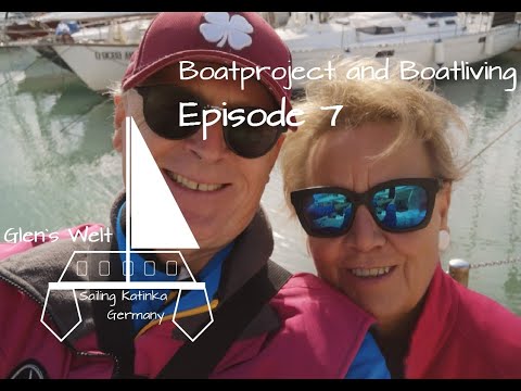 Boatproject and Boatliving on a Bluewater Sailingyacht Cruising the World. Ep.7