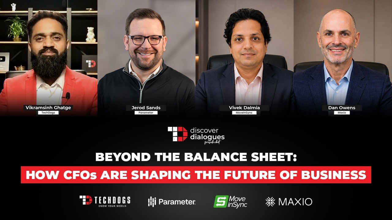 TechDogs-"Beyond The Balance Sheet: How CFOs Are Shaping The Future Of Business" TechDogs-"Beyond The Balance Sheet: How CFOs Are Shaping The Future Of Business"