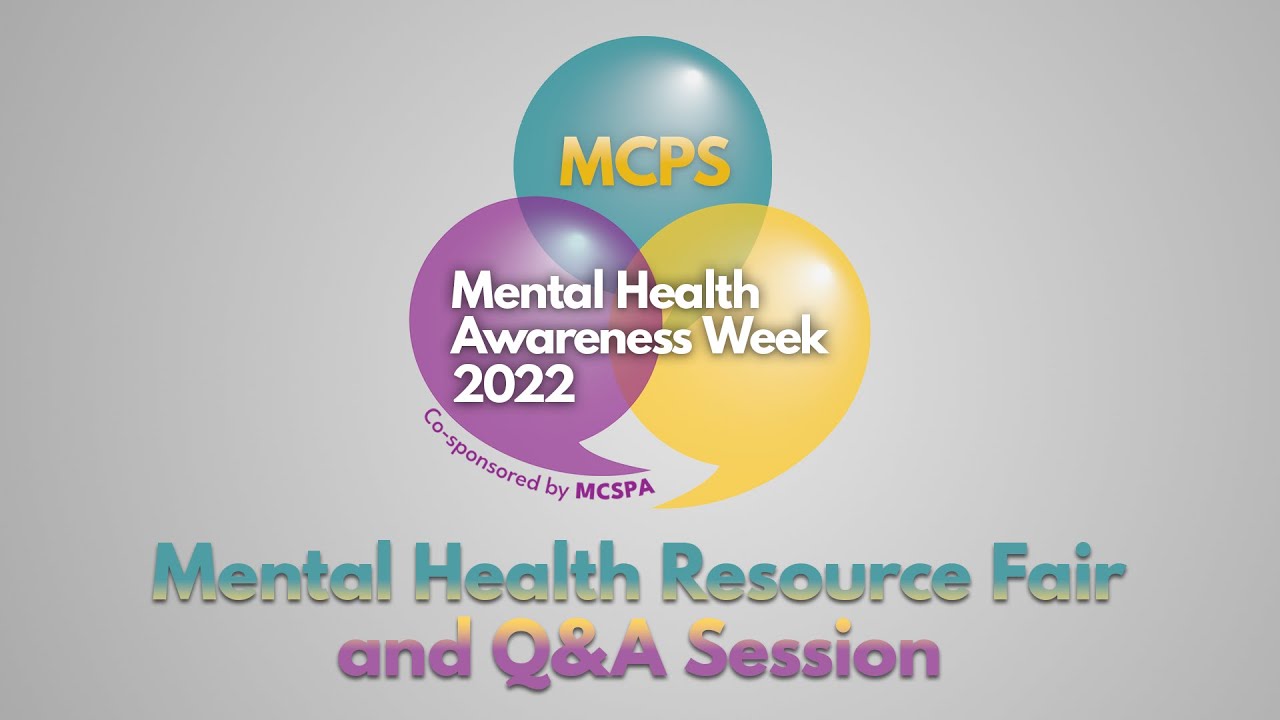 MCPS Mental Health Resource Fair - 2022 (as Recorded Live)