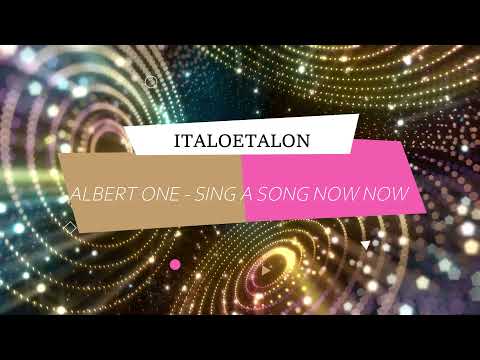 ALBERT ONE - SING A SONG NOW NOW ( Ian Coleen Disco Magic Mix )