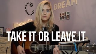 &quot;Take It or Leave It&quot; (Original Song) | Caroline Dare