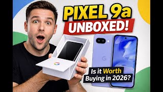 Google Pixel 9a Unboxing – First Look, Camera & Performance | Worth the Hype?