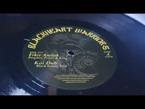 FIKIR AMLAK + KAI DUB - PROPHET PRIEST & KING + TRINITY DUB  [BLACKHEART WARRIORS 10"]