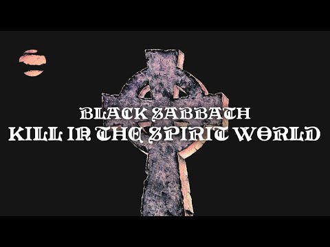 Black Sabbath - Kill In The Spirit World (Official Audio)