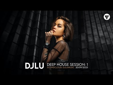 DJ Lu - Deep House Session Vol.1 | Clubmasters Academy