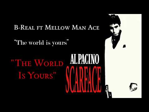 Scarface:TWIY Soundtrack:B-Real ft Mellow Man Ace - "The World Is Yours"