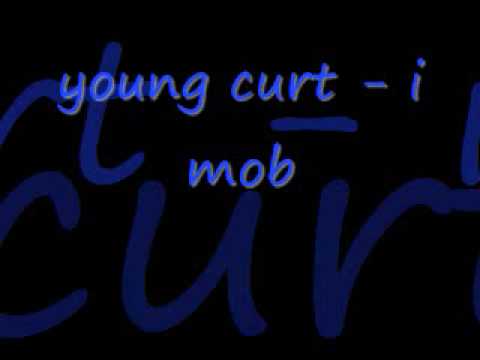 i mob - young curt