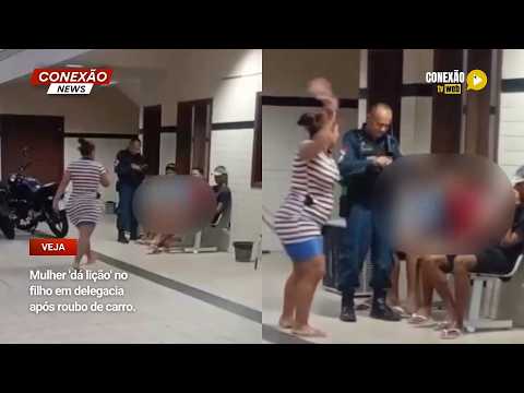 Vídeo: Mulher 'dá lição' no filho em delegacia após roubo de carro.