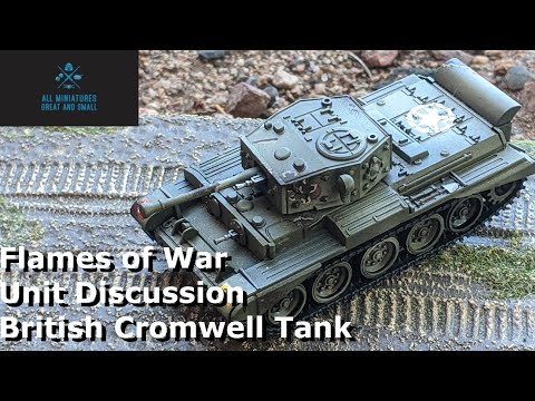 Flames of War Unit Discussion: The British Cromwell Tank