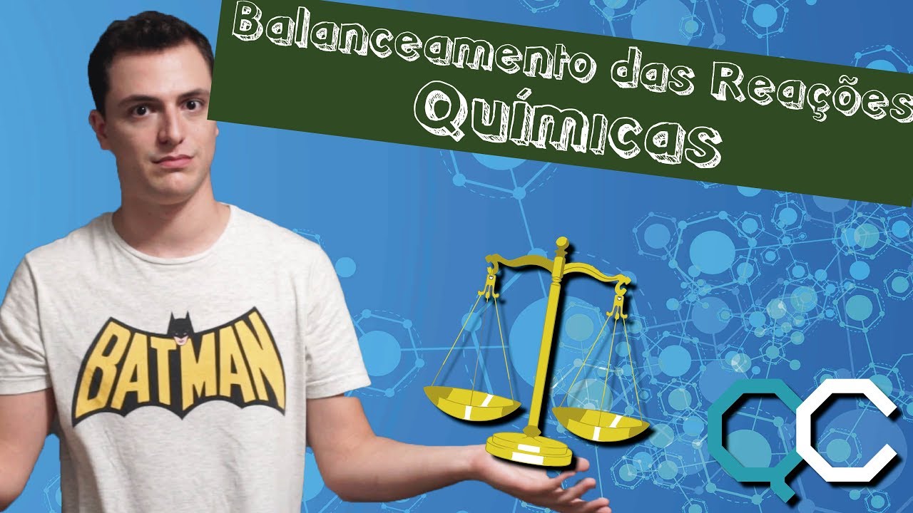 BALANCEAMENTO DAS REAÇÕES QUÍMICAS - MÉTODO DAS TENTATIVAS