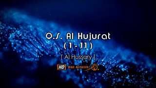 Download lagu [Eng] Surah Al Hujurat ( 1-11 )  Al Hussary سورة الحجرات - الشيخ محمود خليل الحصّري HD mp3
