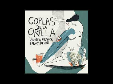 Victoria Birchner y Franco Luciani  - Coplas de la orilla (Simple)