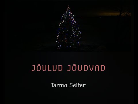 Jõulud Jõudvad - Tarmo Selter