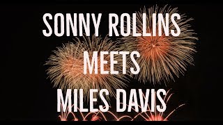 Sonny Rollins and Miles Davis - The Untold Story