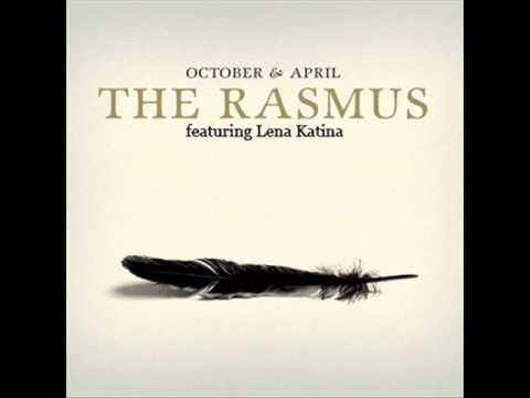 The Rasmus featuring Lena Katina - October and April