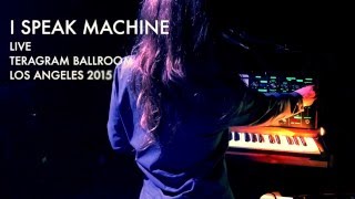 I SPEAK MACHINE - The Demon and The Dove (Live 2015)