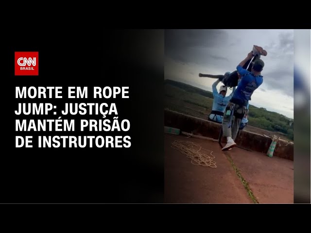 Justiça mantém prisão de instrutores por morte de jovem em rope jump | CNN NOVO DIA