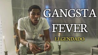 NBA YoungBoy - Gangsta Fever ( Legendado )