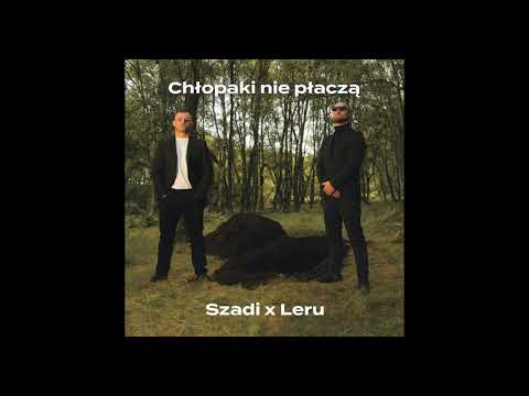 Szadi x Leru - Chłopaki nie płaczą (prod. Boom Bap Focus)