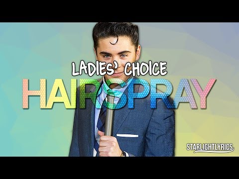 Hairspray - Ladies' Choice (Lyrics) HD