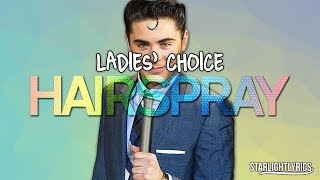 Hairspray - Ladies&#39; Choice (Lyrics) HD