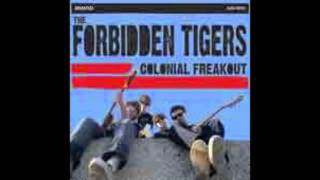 forbidden tigers - colonial freakout