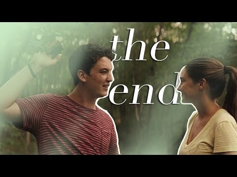 the end // The Spectacular Now