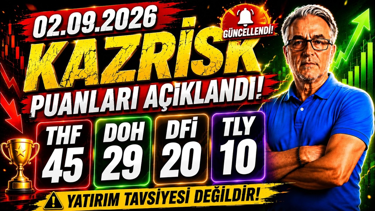 KAZRİSK PUANLARI GÜNCELLENDİ! 🔥 THF 45, DOH 29, DFİ 20, TLY 10