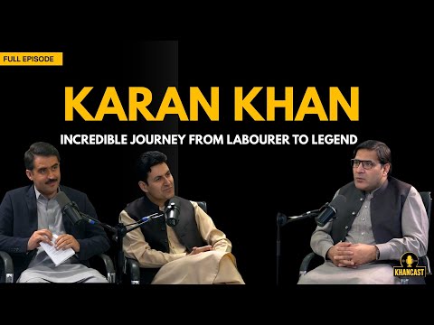 Karan Khan: The Incredible Life Journey | Sohail Asghar Khan | Afsar Afghan