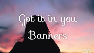 Banners - you got it in you acoustic (lyrics video)