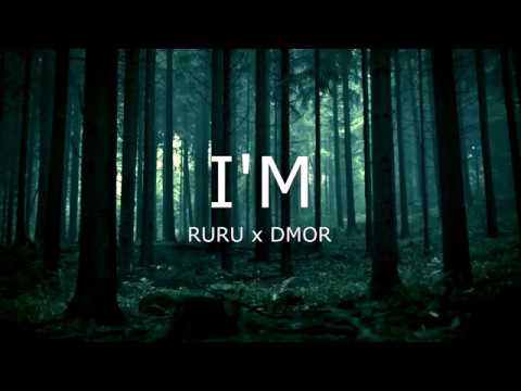 Dmor x Ruru - I'M  [Prod. by TMITM]