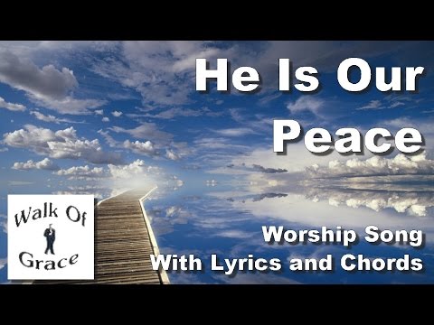 He Is My Peace - Misc Praise Songs