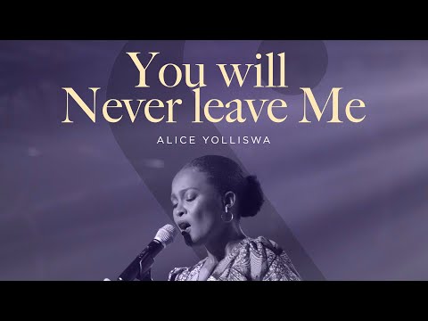 You Will Never Leave Me (Symphonic Version) feat. Alice Yoliswa