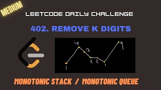 YouTube video 'Leetcode 402. Remove K Digits || Monotonic stack  || MEDIUM || Leetcode Daily Challenge'