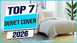 Top 7 Best Duvet Covers You can Buy Right Now [2026]