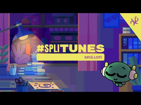 Muá - Lo-Fi [1 Hora] | #SpliTunes