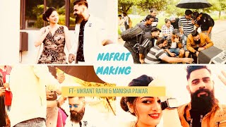 NAFRAT SONG FULL MAKING || VIKRANT RATHI || MANISHA PAWAR | NEW HARYANVI SONG 2022 LAADU LAADU KEHKE