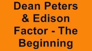 Dean Peters & Edison Factor - The Beginning