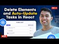 37 Delete Elements And Auto Update Tasks In React Add A Clear All Button To Your To Do App