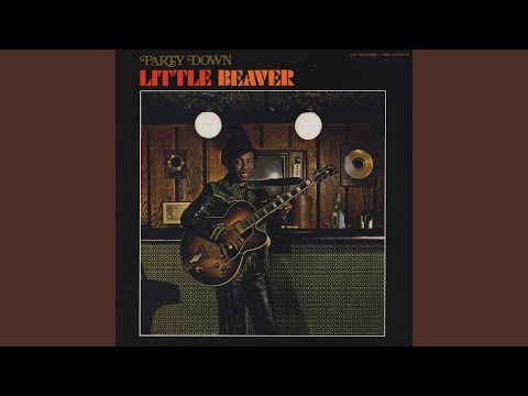 Get Into The Party Life - Little Beaver