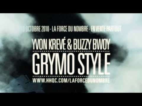Grymo Style - Yvon Krevé avec Buzzy Bwoy // Vidéo promo HHQc.com