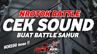 Download lagu DJ CEK SOUND MBEDIL NROTOK PALING BRUTAL COCOK BUAT BATTLE SAHUR mp3