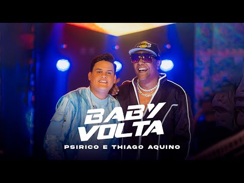 Psirico e Thiago Aquino | Baby Volta [Clipe Oficial] | Psi Universal