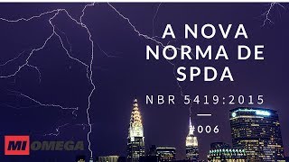 A nova norma de SPDA - NBR 5419:2015 - #006