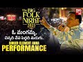 Folk Singer Clement Anna Energetic Performance ఓ మంగమ్మ BIG Folk Night 2025 BIG TV LIV
