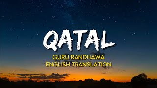 Download lagu Qatal - Guru Randhawa | (English Translation Lyrics) mp3