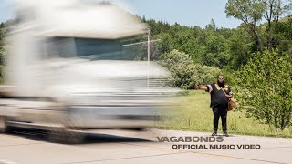 Vagabonds Music Video