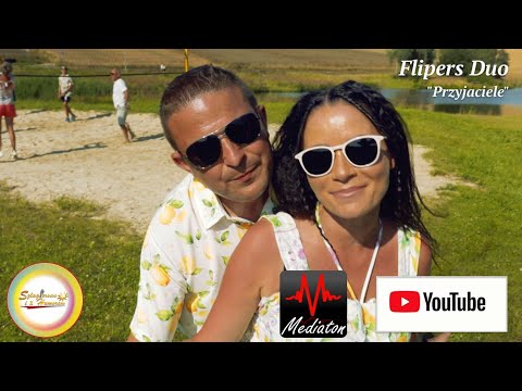 FLIPERS DUO -  " Przyjaciele "/ Szlagierowo i z Humorem