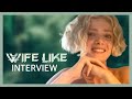 WIFELIKE Interview - Elena Kampouris on the sci-fi thriller's connections to Greek mythology